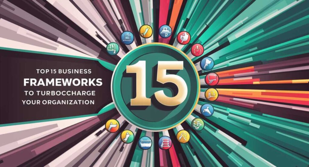 Business Frameworks